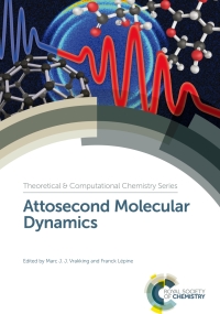 صورة الغلاف: Attosecond Molecular Dynamics 1st edition 9781782629955