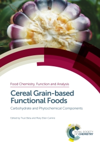 表紙画像: Cereal Grain-based Functional Foods 1st edition 9781788011488