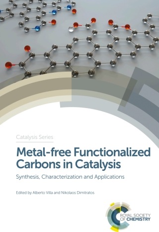Cover image: Metal-free Functionalized Carbons in Catalysis 1st edition 9781782628637