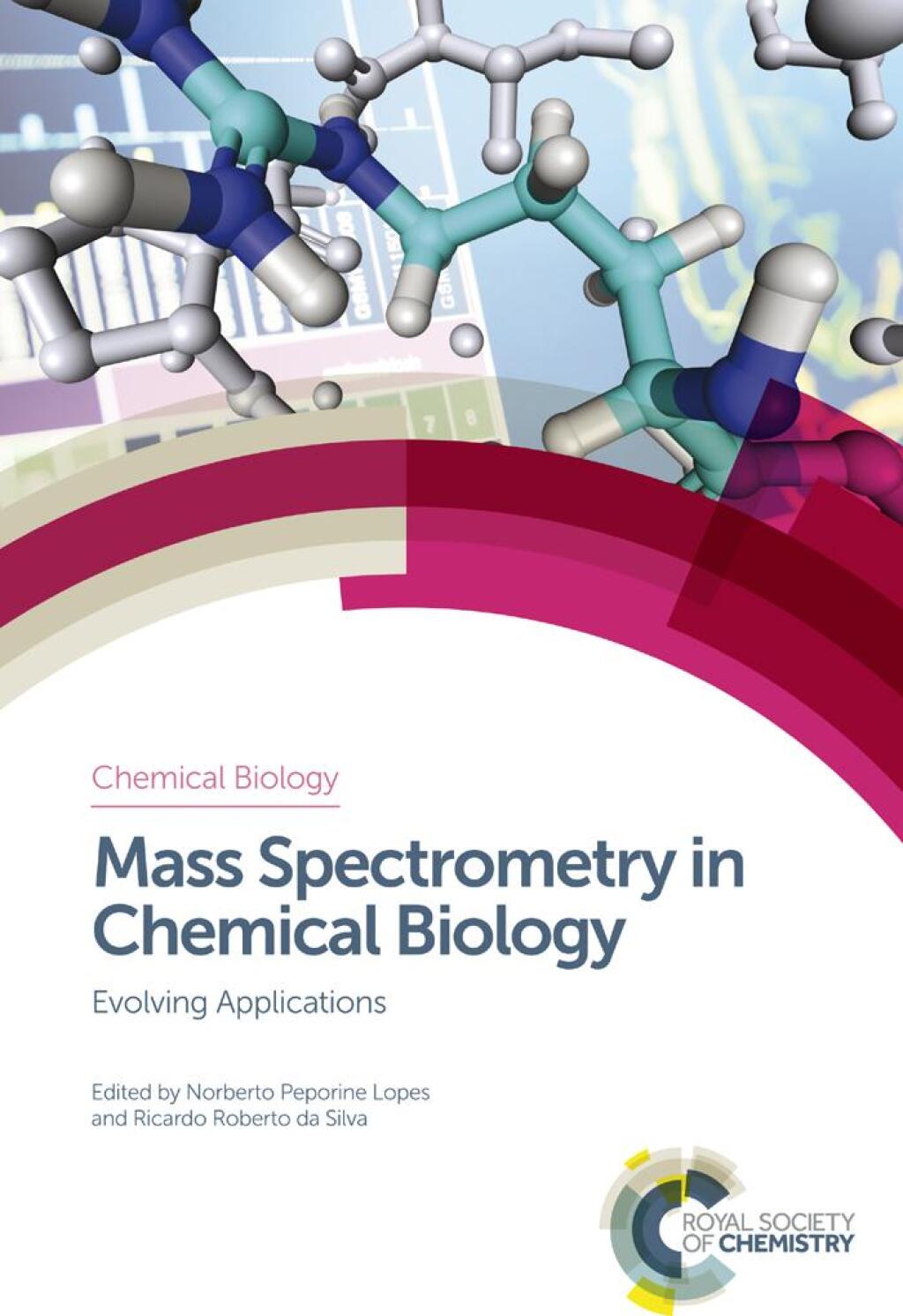Mass Spectrometry in Chemical Biology Evolving Applications 1st Edition