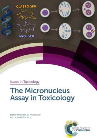 Cover image: The Micronucleus Assay in Toxicology 1st edition 9781788011341