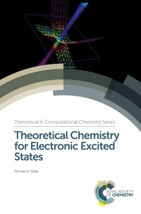 Omslagafbeelding: Theoretical Chemistry for Electronic Excited States 1st edition 9781782628644