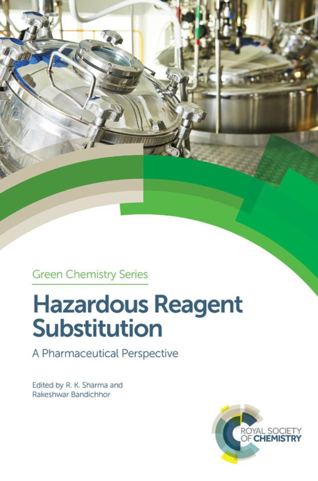 Hazardous Reagent Substitution A Pharmaceutical Perspective 1st Edition