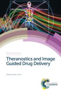 Imagen de portada: Theranostics and Image Guided Drug Delivery 1st edition 9781782624660