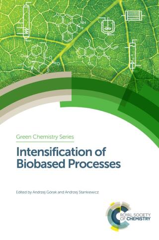 Imagen de portada: Intensification of Biobased Processes 1st edition 9781782628552