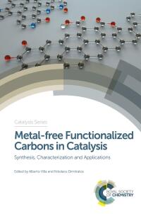 Cover image: Metal-free Functionalized Carbons in Catalysis 1st edition 9781782628637