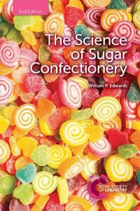 صورة الغلاف: The Science of Sugar Confectionery 2nd edition 9781788011334