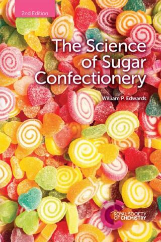 Cover image: Science of Sugar Confectionery 2nd edition 9781788011334