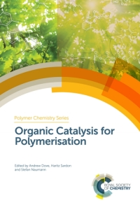 表紙画像: Organic Catalysis for Polymerisation 1st edition 9781788011846