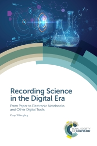 表紙画像: Recording Science in the Digital Era 1st edition 9781788014205