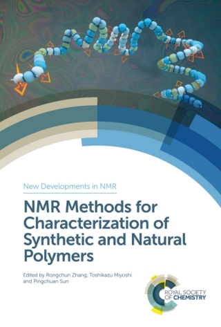 Cover image: NMR Methods for Characterization of Synthetic and Natural Polymers 1st edition 9781788018630