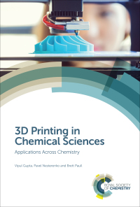 Imagen de portada: 3D Printing in Chemical Sciences 1st edition 9781788014403