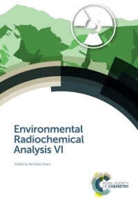 صورة الغلاف: Environmental Radiochemical Analysis VI 1st edition 9781788017350