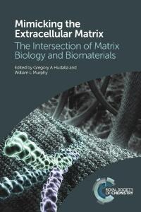 Cover image: Mimicking the Extracellular Matrix 1st edition 9781849738330