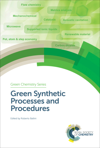 Cover image: Green Synthetic Processes and Procedures 1st edition 9781788015127