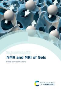 Cover image: NMR and MRI of Gels 1st edition 9781788011525