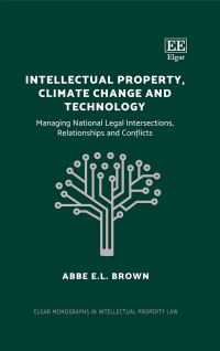 Cover image: Intellectual Property, Climate Change and Technology 1st edition 9781788111102