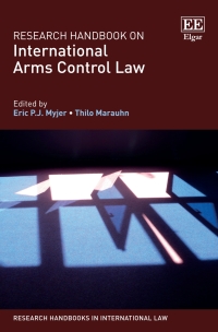 Imagen de portada: Research Handbook on International Arms Control Law 1st edition 9781788111898