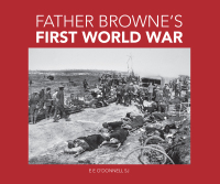 Imagen de portada: Father Browne's First World War 9781910248027