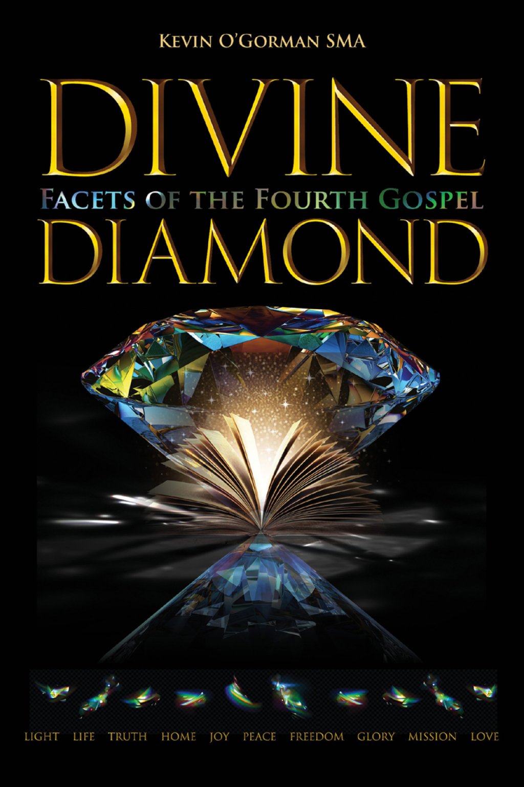 Divine Diamond Facets of the Fourth Gospel