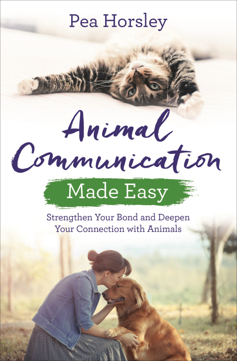 Animal Communication Made Easy: Strengthen Your Bond and Deepen Your Connection with Animals - FULL INSTANT DOWNLOAD | PDF DOCX EPUB
