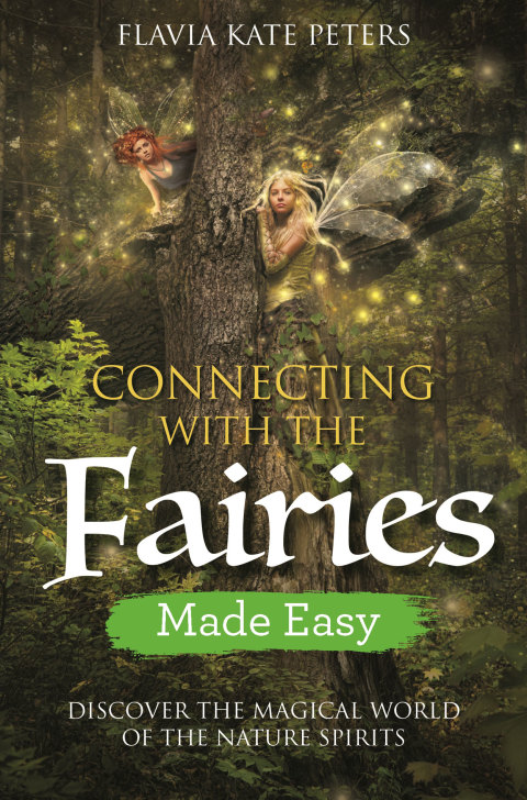 Connecting with the Fairies Made Easy: Discover the Magical World of the Nature Spirits - FULL INSTANT DOWNLOAD | PDF DOCX EPUB