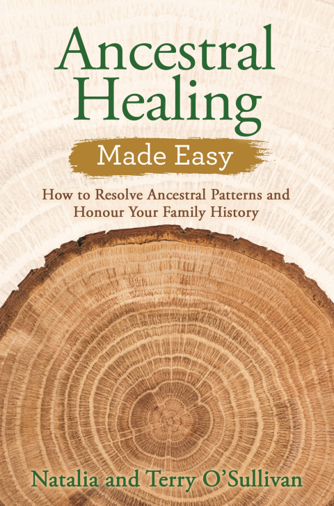 Ancestral Healing Made Easy : How to Resolve Ancestral Patterns and Honour Your Family History - FULL INSTANT DOWNLOAD | PDF DOCX EPUB