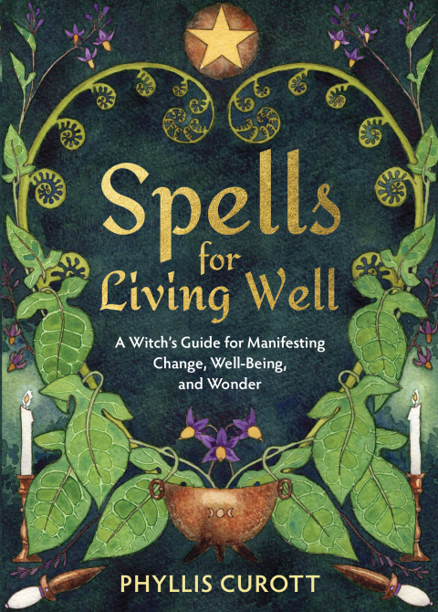 Spells for Living Well : A Witch's Guide for Manifesting Change, Well-being, and Wonder - FULL INSTANT DOWNLOAD | PDF DOCX EPUB