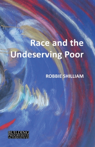Cover image: Race and the Undeserving Poor 1st edition 9781788210386