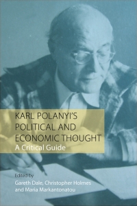 Imagen de portada: Karl Polanyi's Political and Economic Thought 1st edition 9781788210898