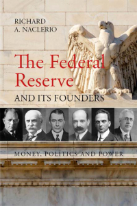 Titelbild: The Federal Reserve and its Founders 1st edition 9781788210782
