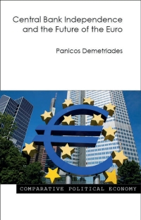صورة الغلاف: Central Bank Independence and the Future of the Euro 1st edition 9781788211543