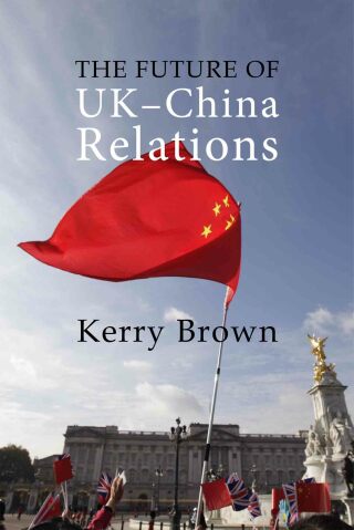 Imagen de portada: The Future of UK-China Relations 1st edition 9781788211574