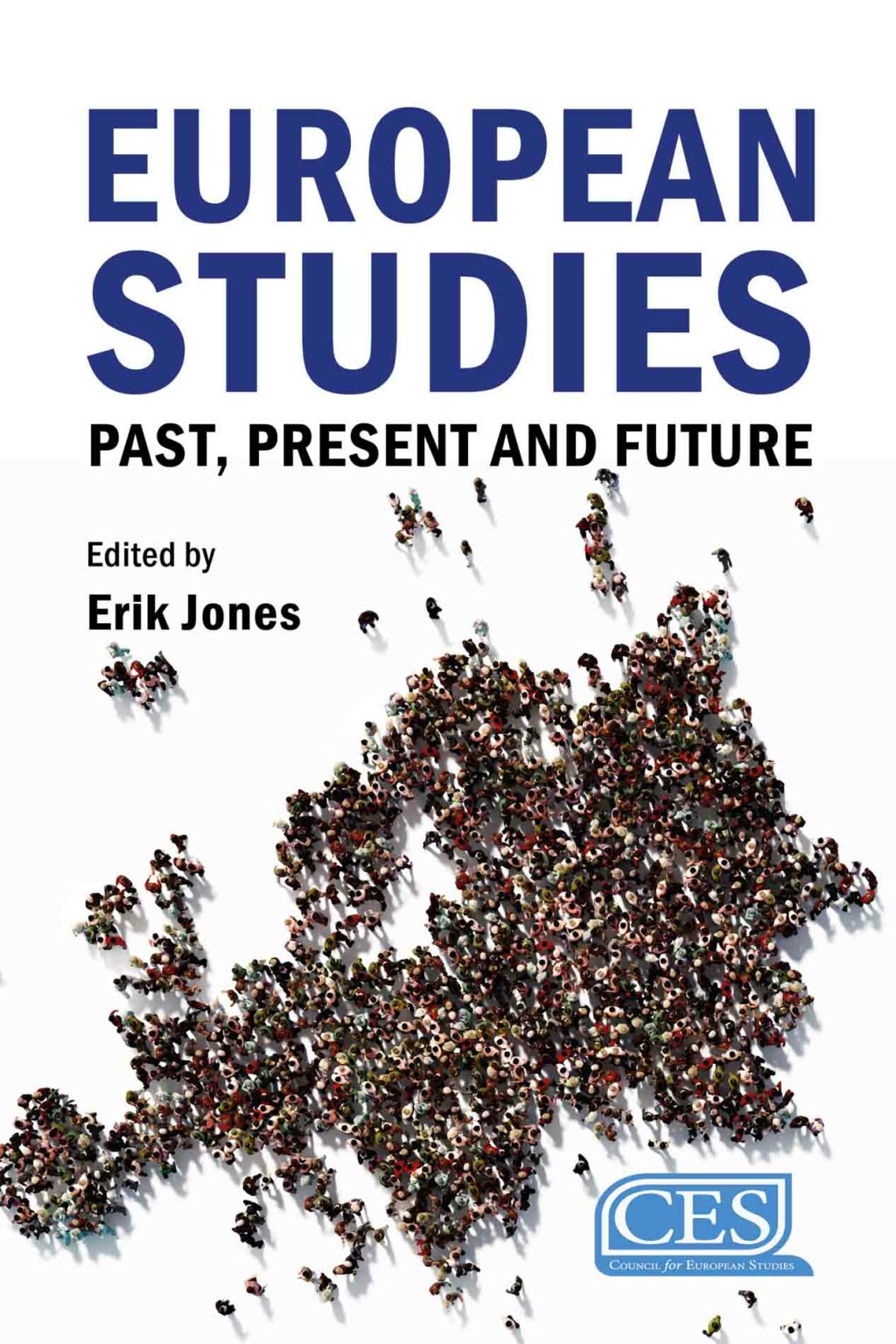 European Studies Past, Present and Future 1st Edition