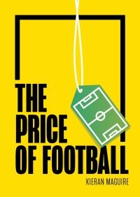 Cover image: The Price of Football 2nd edition 9781788213264