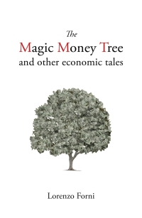 Immagine di copertina: The Magic Money Tree and Other Economic Tales 1st edition 9781788213653