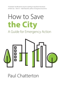 Imagen de portada: How to Save the City 9781788214780