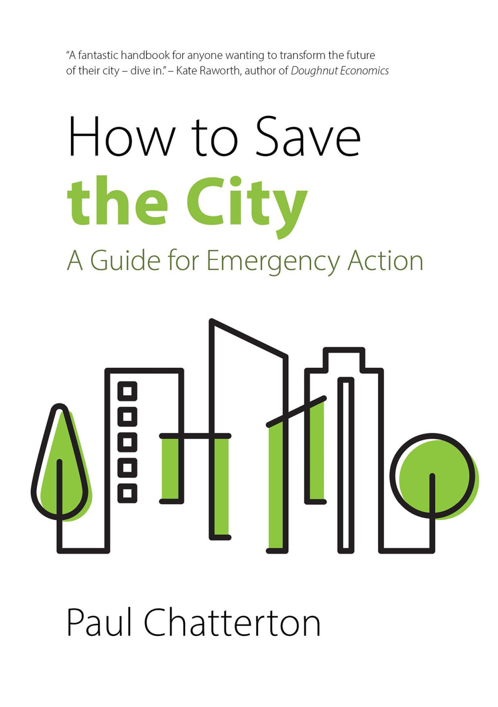 How to Save the City A Guide for Emergency Action