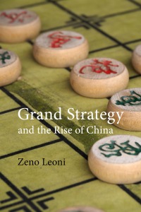 Cover image: Grand Strategy and the Rise of China 9781788216029