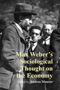 Cover image: Max Weber’s Sociological Thought on the Economy 9781788217071