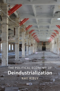 Cover image: The Political Economy of Deindustrialization 9781788217569