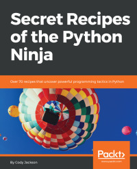 Immagine di copertina: Secret Recipes of the Python Ninja 1st edition 9781788294874