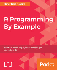 Immagine di copertina: R Programming By Example 1st edition 9781788292542
