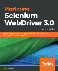Cover image: Mastering Selenium WebDriver 3.0 2nd edition 9781788299671