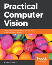 Cover image: Practical Computer Vision 1st edition 9781788297684
