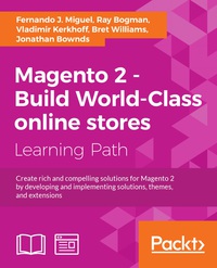 Cover image: Magento 2 - Build World-Class online stores 1st edition 9781788298025