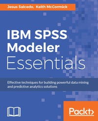 Omslagafbeelding: IBM SPSS Modeler Essentials 1st edition 9781788291118