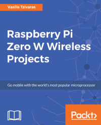 Immagine di copertina: Raspberry Pi Zero W Wireless Projects 1st edition 9781788290524