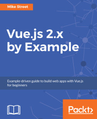 Titelbild: Vue.js 2.x by Example 1st edition 9781788293464