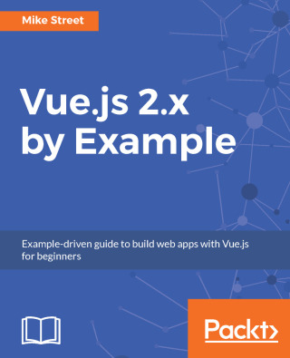 Cover image: Vue.js 2.x by Example 1st edition 9781788293464